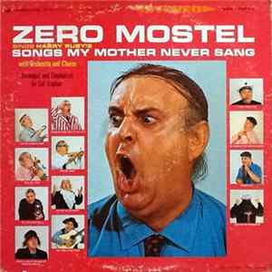 Zero Mostel - Sings Harry Ruby's Songs My Mother Never Sang FLAC album