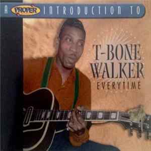 T-Bone Walker - Everytime FLAC album