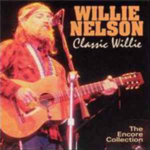 Willie Nelson - Classic Willie FLAC album