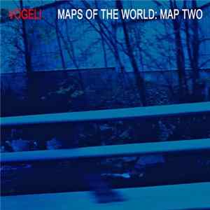 Vogeli - Maps Of The World: Map Two FLAC album