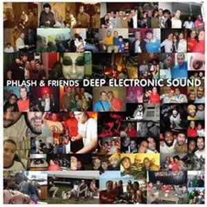 Phlash & Friends - Deep Electronic Sound FLAC album