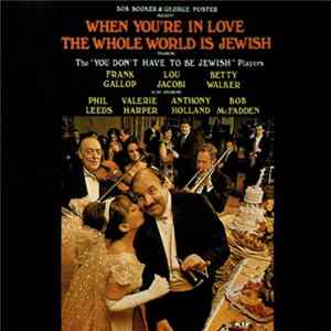 Bob Booker & George Foster - When You're In Love The Whole World Is Jewish FLAC album