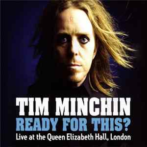 Tim Minchin - Ready For This? - Live At Queen Elizabeth Hall, London FLAC album