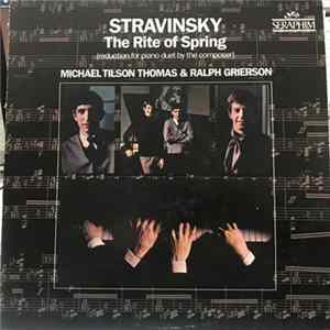 Stravinsky : Michael Tilson Thomas, Ralph Grierson - The Rite Of Spring & Scherzo Á La Russe For Two Pianos FLAC album