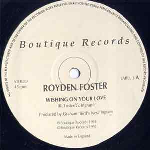 Royden Foster - Wishing On Your Love FLAC album