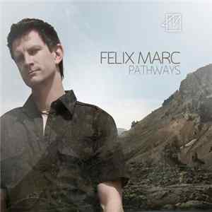 Felix Marc - Pathways FLAC album