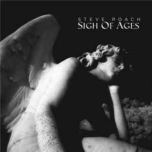 Steve Roach - Sigh Of Ages FLAC album