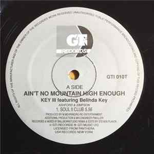 Key III Featuring Belinda Key - Ain't No Mountain High Enough FLAC album