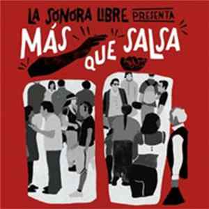 La Sonora Libre - Más Que Salsa FLAC album