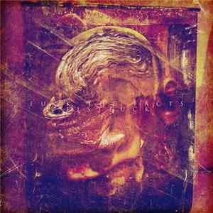 Fuck The Facts | Fistfuck - Fuck the Facts | Fistfuck FLAC album