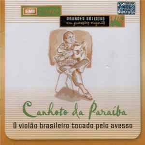 Canhoto Da Paraíba - O Violão Brasileiro Tocado Pelo Avesso FLAC album