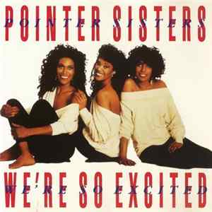 Pointer Sisters - We're So Excited FLAC album