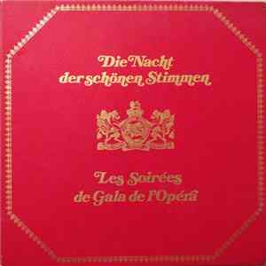 Various - Die Nacht Der Schönen Stimmen = Les Soirées De Gala De L'Opéra FLAC album