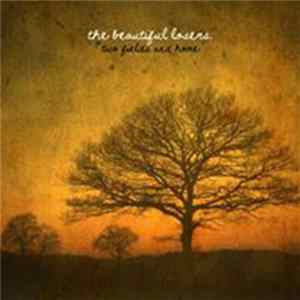 The Beautiful Losers - Two Fields And Home FLAC album