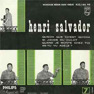 Henri Salvador - 7 - Qu'ech Que Ch'est Qu'cha FLAC album