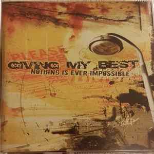 Giving My Best - Nothing Is Ever Impossible FLAC album