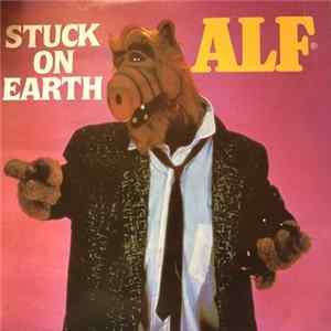 ALF - Stuck On Earth FLAC album
