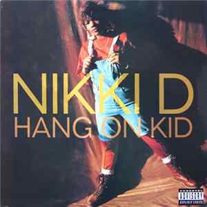 Nikki D - Hang On Kid / Your Man Is My Man FLAC album