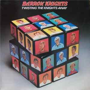 The Barron Knights - Twisting The Knights Away FLAC album