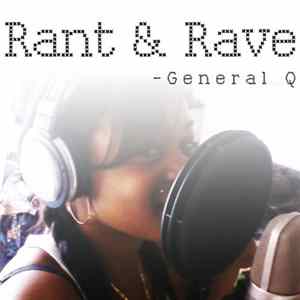 General Q - Rant & Rave (Skit) #2 FLAC album