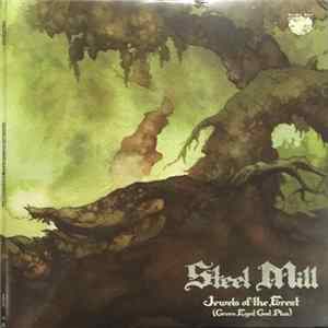 Steel Mill - Jewels Of The Forest (Green Eyed God Plus) FLAC album
