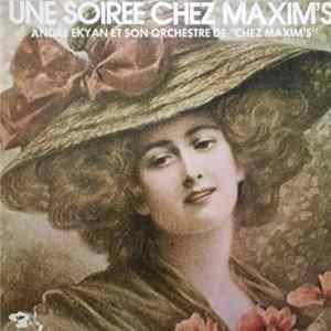 André Ekyan Et Son Orchestre Jazz - Une Soirée Chez Maxim's FLAC album