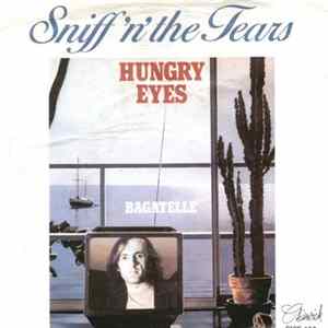 Sniff 'N' The Tears - Hungry Eyes FLAC album