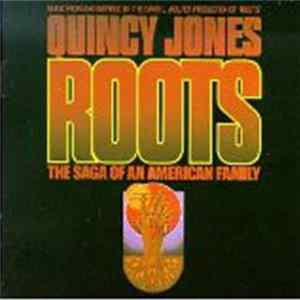 Quincy Jones - Roots: The Saga Of An American Family FLAC album