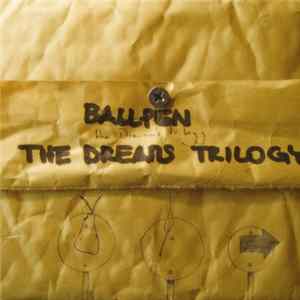 Ballpen - The Dreams Trilogy FLAC album