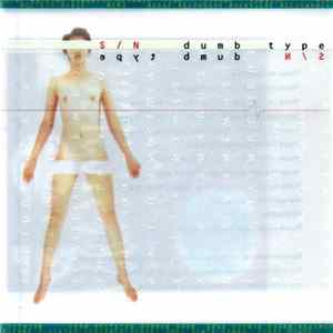 Dumb Type - S/N FLAC album