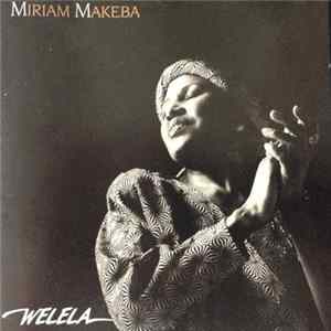 Miriam Makeba - Welela FLAC album