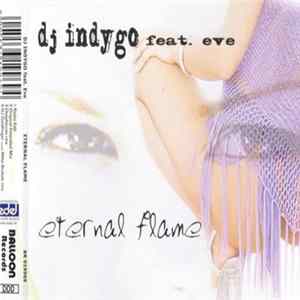 DJ Indygo Feat. Eve - Eternal Flame FLAC album