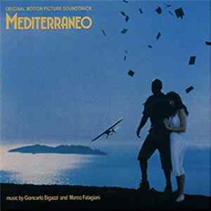 Giancarlo Bigazzi, Marco Falagiani - Mediterraneo (Colonna Sonora Originale Del Film) FLAC album