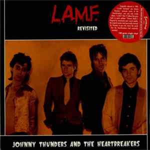 Johnny Thunders And The Heartbreakers - L.A.M.F. Revisited FLAC album