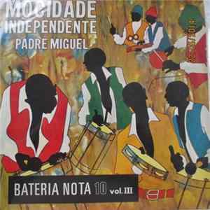 Mocidade Independente De Padre Miguel - Bateria Nota 10 Vol III FLAC album