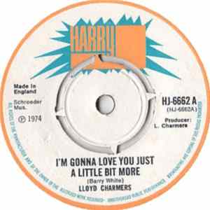 Lloyd Charmers - I'm Gonna Love You Just A Little Bit More / Have I Sinned FLAC album