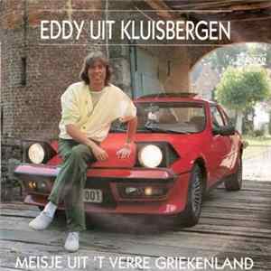 Eddy Uit Kluisbergen - Meisje Uit 'T Verre Griekenland FLAC album