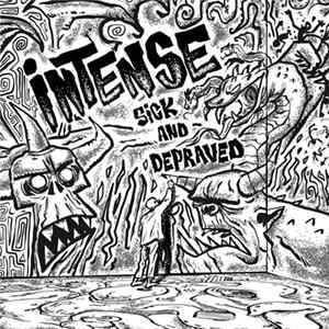 Intense - Sick And Depraved FLAC album