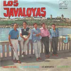 Los Javaloyas - Paradise Of Love / Ave Maria En El Morro / Les Montanyes / Mallorca Bella FLAC album