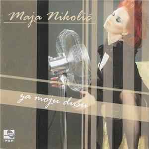 Maja Nikolić - Za Moju Dušu FLAC album