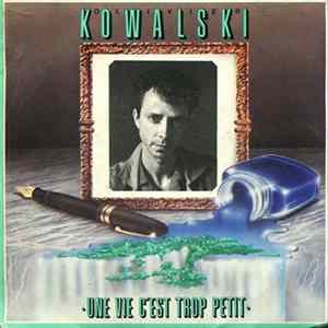 Olivier Kowalski - Une Vie C'est Trop Petit FLAC album