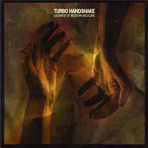Usurper Of Modern Medicine - Turbo Handshake FLAC album