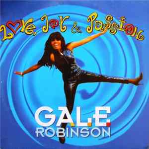 Gale Robinson - Love, Joy & Passion FLAC album
