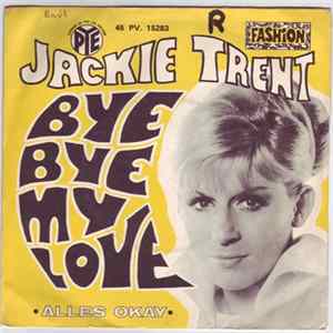 Jackie Trent - Bye Bye My Love / Alles Okay FLAC album