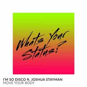 I'm So Disco Feat. Joshua Stayman - Move Your Body FLAC album