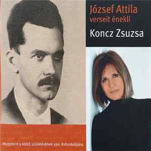Koncz Zsuzsa - József Attila Verseit Énekli Koncz Zsuzsa FLAC album