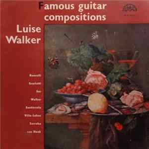 Luise Walker, Roncalli, Scarlatti, Sor, Santórsola, Villa-Lobos, Torroba, Van Hoek - Famous Guitar Compositions FLAC album