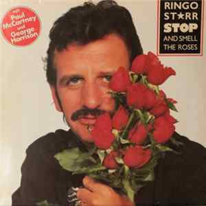 Ringo Starr - Stop And Smell The Roses FLAC album