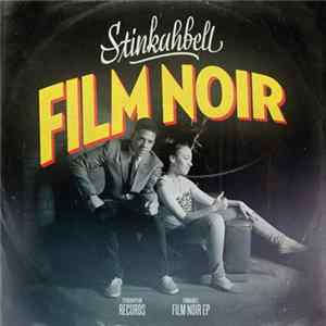 Stinkahbell - Film Noir FLAC album