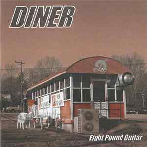 Diner - Eight Pound Guitar FLAC album